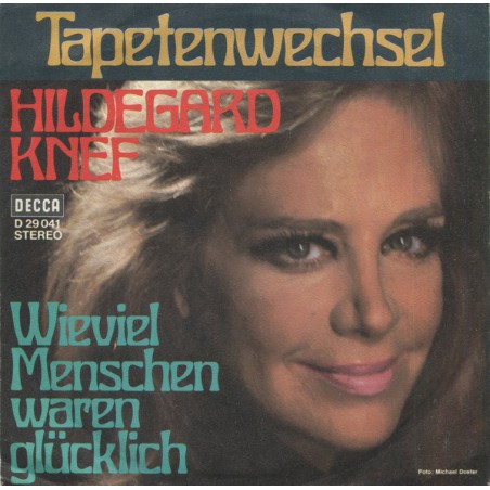 Knef ‎Hildegard – Tapetenwechsel / Wieviel Menschen Waren Glücklich|1970     Decca ‎– D 29 041-Single