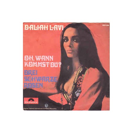 Lavi ‎Daliah – Oh, Wann Kommst Du? / Drei Schwarze Rosen |1970     Polydor ‎– 2001 086 -Single