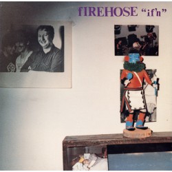 fIREHOSE ‎– If'n |SST...