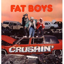 Fat Boys ‎– Crushin' |1987...