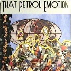That Petrol Emotion ‎– End...