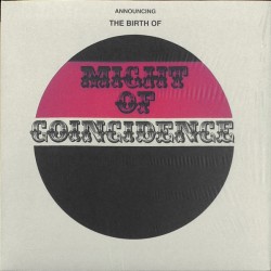 Might Of Coincidence ‎– The...