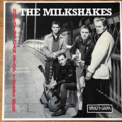 Milkshakes The  ‎– Nothing...