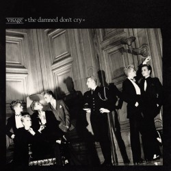 Visage ‎– The Damned Don't...