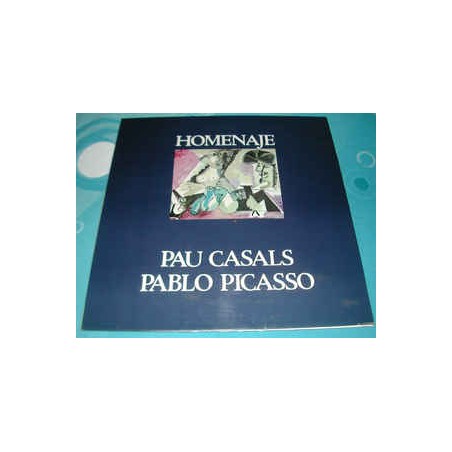 Casals Pau  ‎– Homenaje A Pau Casals Y Pablo Picasso|1973      CBS ‎– LSP 13087