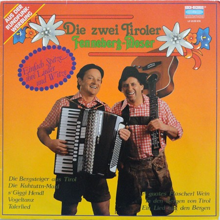 Zwei Tiroler Fenneberg-Moser ‎– Einfach Spitze Ihre Lieder Und Witze |1982    Koch – LP 0120 570