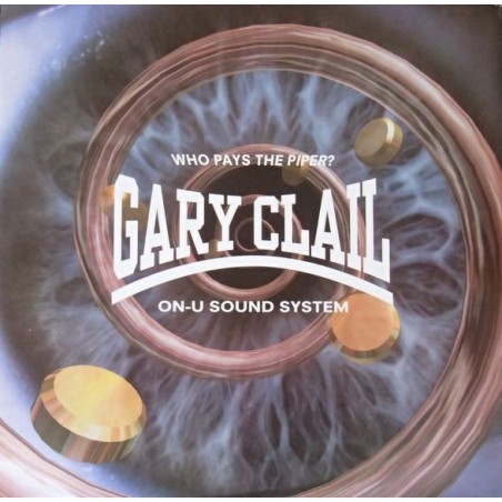 Clail Gary  On-U Sound System – Who Pays The Piper?|1992     Perfecto ‎– 74321 11701-1-Maxi-Single