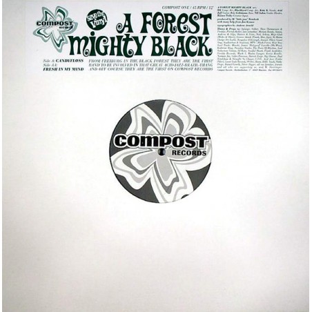 A Forest Mighty Black ‎– Candyfloss / Fresh In My Mind |1994     Compost Records ‎– COMPOST ONE-Maxi-Single