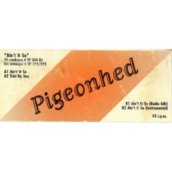 Pigeonhed ‎– Ain't It So...