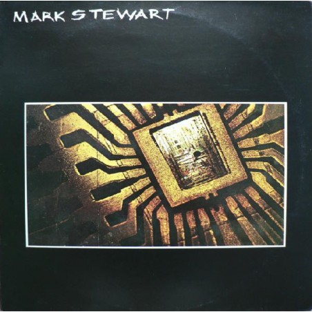 Stewart Mark ‎– Mark Stewart|1987      Mute ‎– STUMM 43