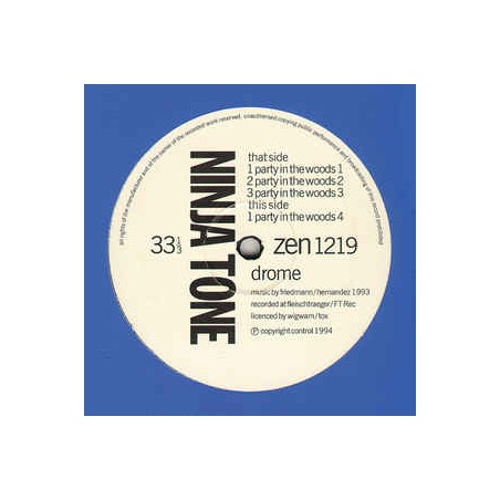 Drome ‎– Party In The Woods|1994     Ninja Tune ‎– zen 1219-Maxi-Single