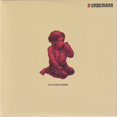 Lindemann ‎Till – Ich Hasse Kinder |2021    Vertigo Berlin ‎– 602438310173- Single