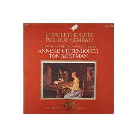 Blanco-Couperin-W. F. Bach-Koopman ‎– Concerti E Suite Per Due Cembali|1975    Philips ‎– 9502 120