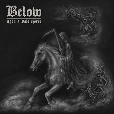 Below  – Upon A Pale Horse |2017     Metal Blade Records ‎– 3984-15514-1