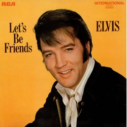 Elvis ‎– Let's Be Friends...