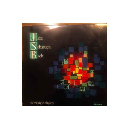 Les Swingle Singers ‎– Jazz Sébastien Bach|1963    Philips ‎– B 77.921 L