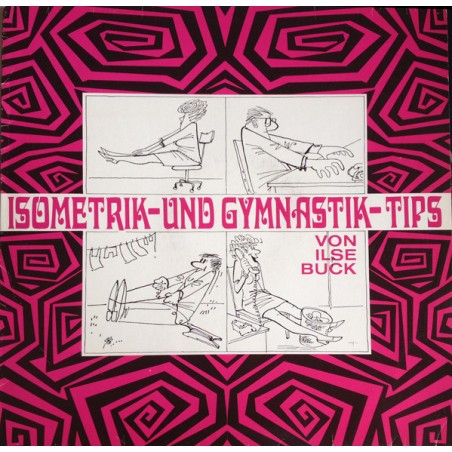 Buck Ilse ‎– Isometrik- und Gymnastik-Tips |1971    Amadeo ‎– AVRS 13 080