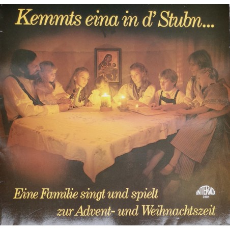 Familie Sturmfried Und Anneliese Teufel ‎– Kemmts Eina In D' Stubn... |1983     Intervox Records ‎– 3101