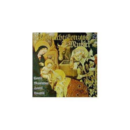 I Musici – Corelli  / Manfredini / Torelli / Locatelli – Weihnachtskonzerte Label: Philips ‎– 6599 425