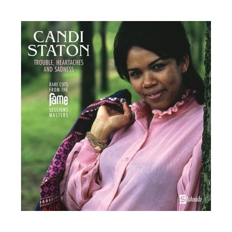 Candi Staton ‎– Trouble, Heartaches And Sadness (Rare Cuts...) |2021   Stateside ‎– 0190295309855-RSD 2021