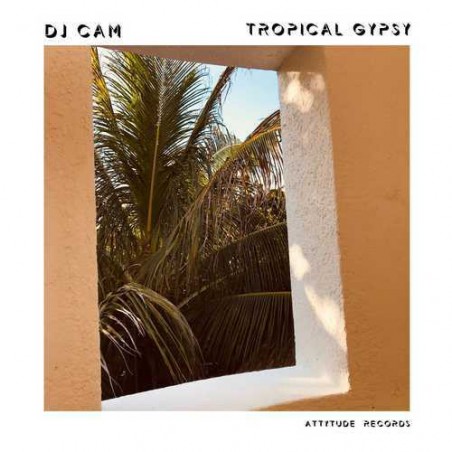 DJ Cam ‎– Tropical Gypsy |2021     Attytude Records ‎– UVN19005 -orange Vinyl-RSD 2021