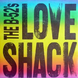 B-52's The – Love Shack...