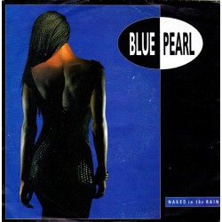 Blue Pearl – Naked In The...