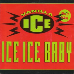 Vanilla Ice – Ice Ice Baby...