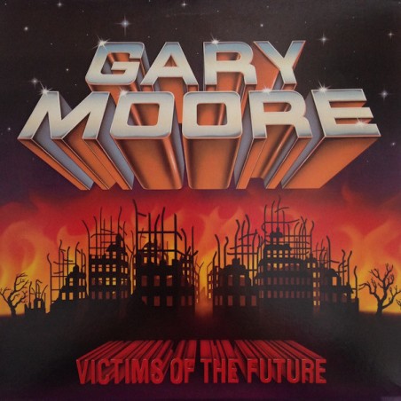 Moore Gary ‎– Victims Of The Future|1984      Mirage – 90154-1