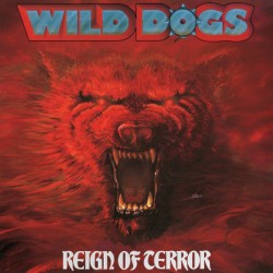 Wild Dogs – Reign Of Terror...
