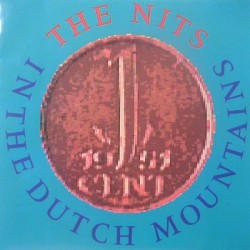 Nits ‎ The – In The Dutch Mountains |1987      CBS 651160 7 -Single