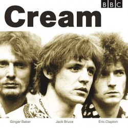 Cream  – BBC Sessions |2019...