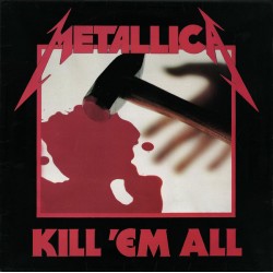 Metallica – Kill 'Em...