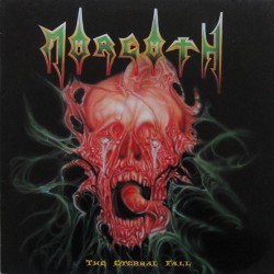 Morgoth – The Eternal Fall...