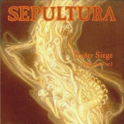 Sepultura – Under Siege...