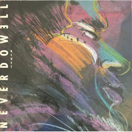 Never Do Well – Blues |1989     99 Records  – LP 840 502-1