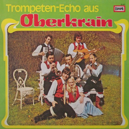 Die Lustigen Oberkrainer – Trompeten-Echo Aus Oberkrain | Europa – E 477