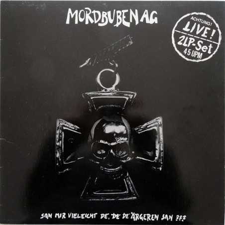 Mordbuben AG ‎– San Mir Vieleicht De, De De Ärgeren San ???|1987    Not On Label ‎– 33037