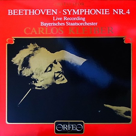 Beethoven-Sinfonie 4- Bayerisches Staatsorchester-Kleiber  |1984    Orfeo  – S 100 841