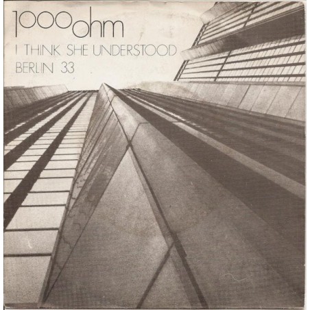 1000 Ohm ‎– I Think She Understood |1983   Rain Records ‎– RAIN 103-Single