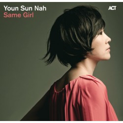 Youn Sun Nah – Same Girl...