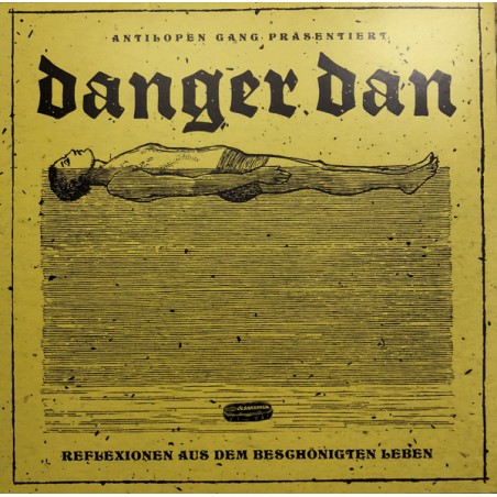 Danger Dan – Reflexionen Aus Dem Beschönigten Leben |2018     Jochens Kleine Plattenfirma (JKP) – 52450 42340