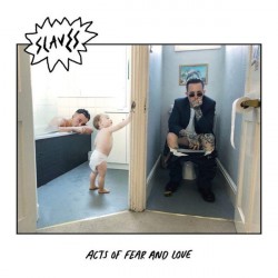 Slaves  – Acts Of Fear And...
