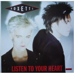 Roxette – Listen To Your...