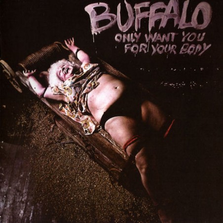 Buffalo – Only Want You For Your Body|1974/1993    Creation CK Kawi ‎– 63 57 102