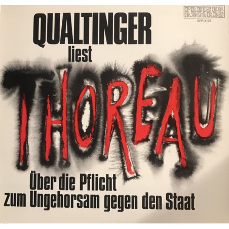 Helmut Qualtinger Liest Thoreau – Über Die Pflicht Zum Ungehorsam Gegen Den Staat |1969   Preiser Records – SPR 3195