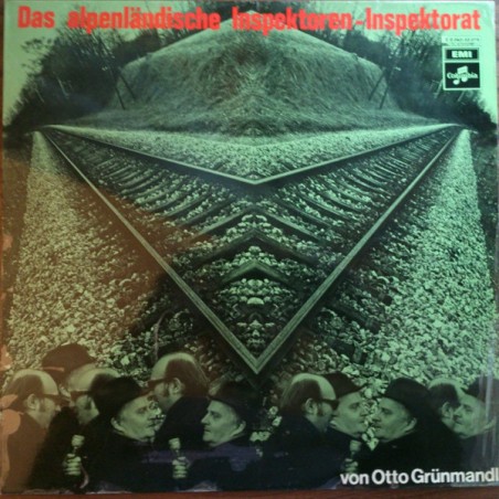 Otto Grünmandl – Das Alpenländische Inspektoren-Inspektorat |1972     Columbia – 2 E 042-33075