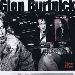 Glen Burtnick – Heroes &...