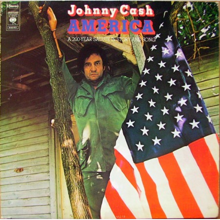Johnny Cash – America - A 200-Year Salute In Story And Song |1972    CBS – S 65163