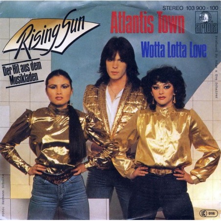 Rising Sun   – Atlantis Town |1982      Ariola – 103 900-Single